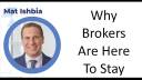 Mat Ishbia - Why Brokers are Here to Stay Still